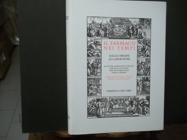 IL FARMACO NEI TEMPI DALLE ORIGINI AI LABORATORI