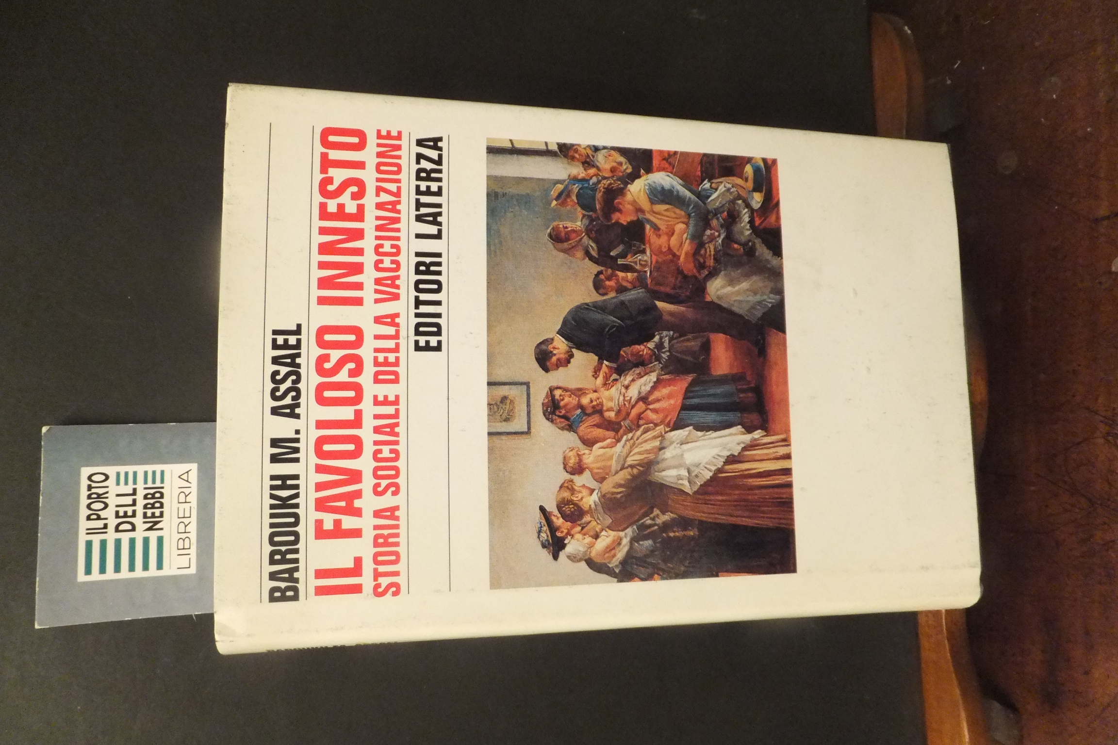 IL FAVOLOSO INNESTO STORIA SOCIALE DELLA VACINAZIONE BAROUKH M. ASSAEL