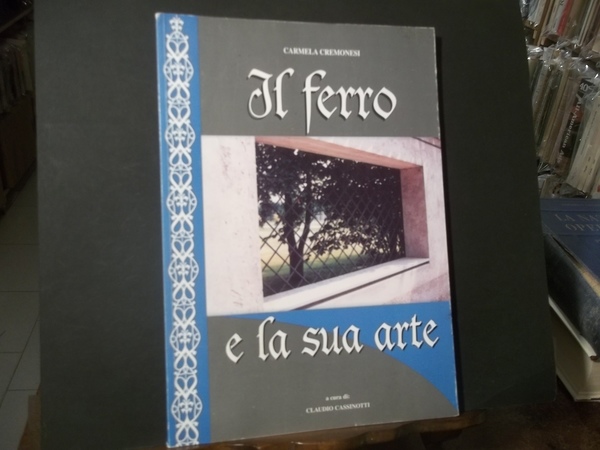 IL FERRO E LA SUA ARTE