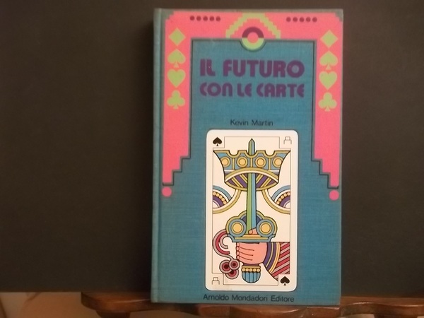 IL FUTURO CON LE CARTE