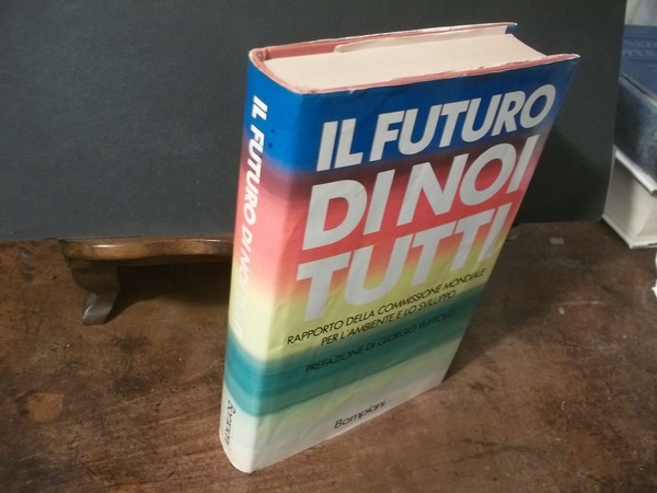 IL FUTURO DI NOI TUTTI