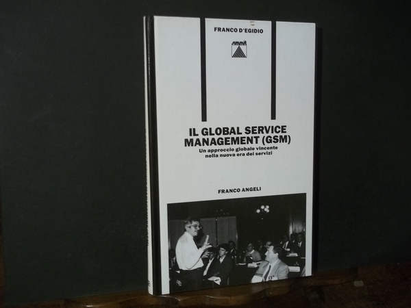 IL GLOBAL SERVICE MANAGEMENT GSM