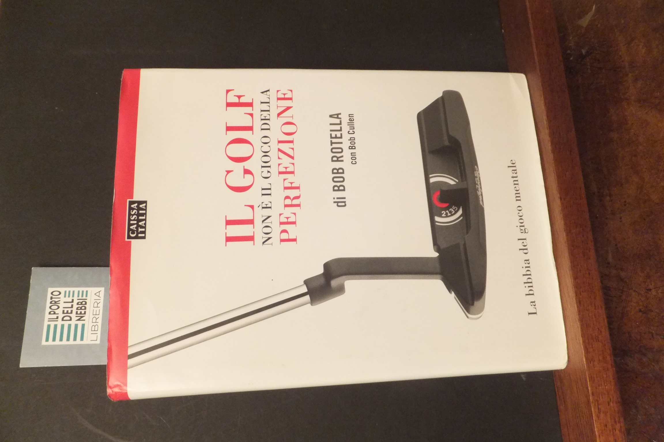 IL GOLF NON È IL GIOCO DELLA PERFEZIONE BOB ROTELLA