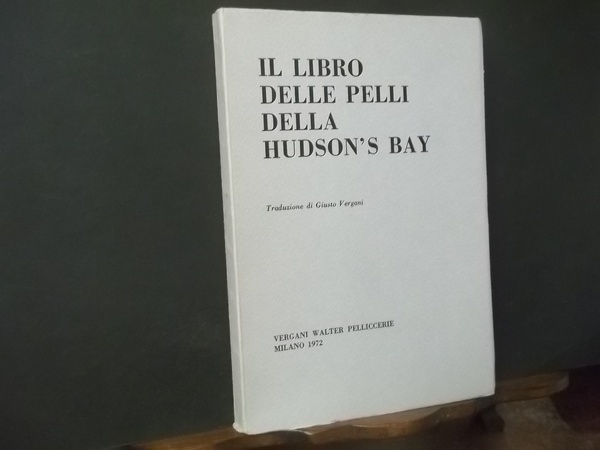 IL LIBRO DELLE PELLIDELLA HUDSON'S BAY