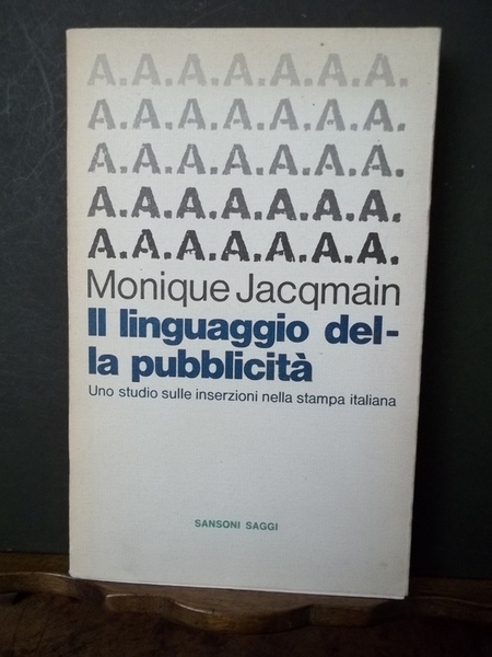 Il linguaggio della pubblicità Uno studio sulle inserzioni nella stampa …