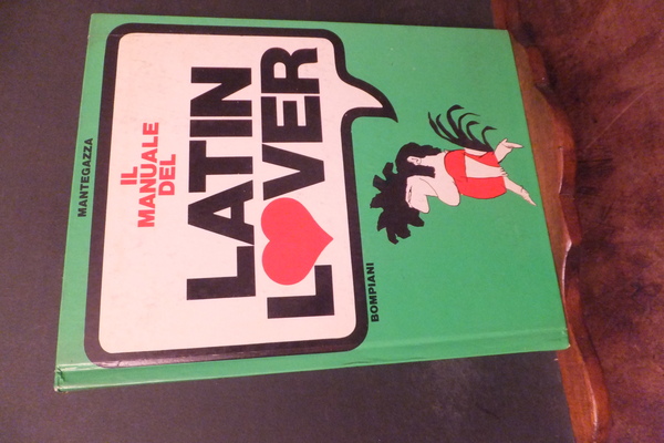 IL MANUALE DEL LATIN LOVER