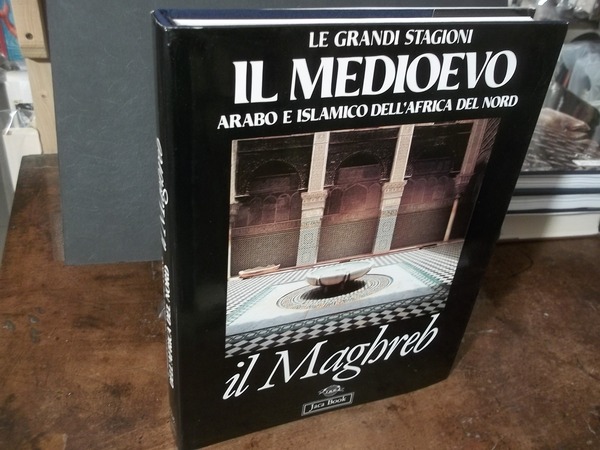 IL MEDIOEVO ARABO E ISLAMICO DELL'AFRICA DEL NORD