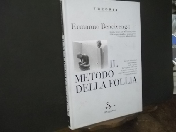 IL METODO DELLA FOLLIA SAGGIO SU MONTAIGNE