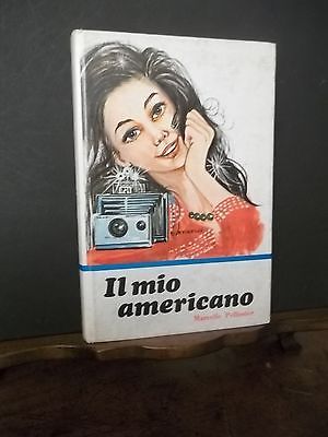 IL MIO AMERICANO M.PELLISIER-SENTIERO FIORITO ED. PAOLINE.1975