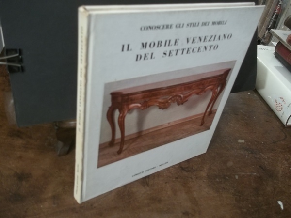 IL MOBILE VENEZIANO DEL SETTECENTO