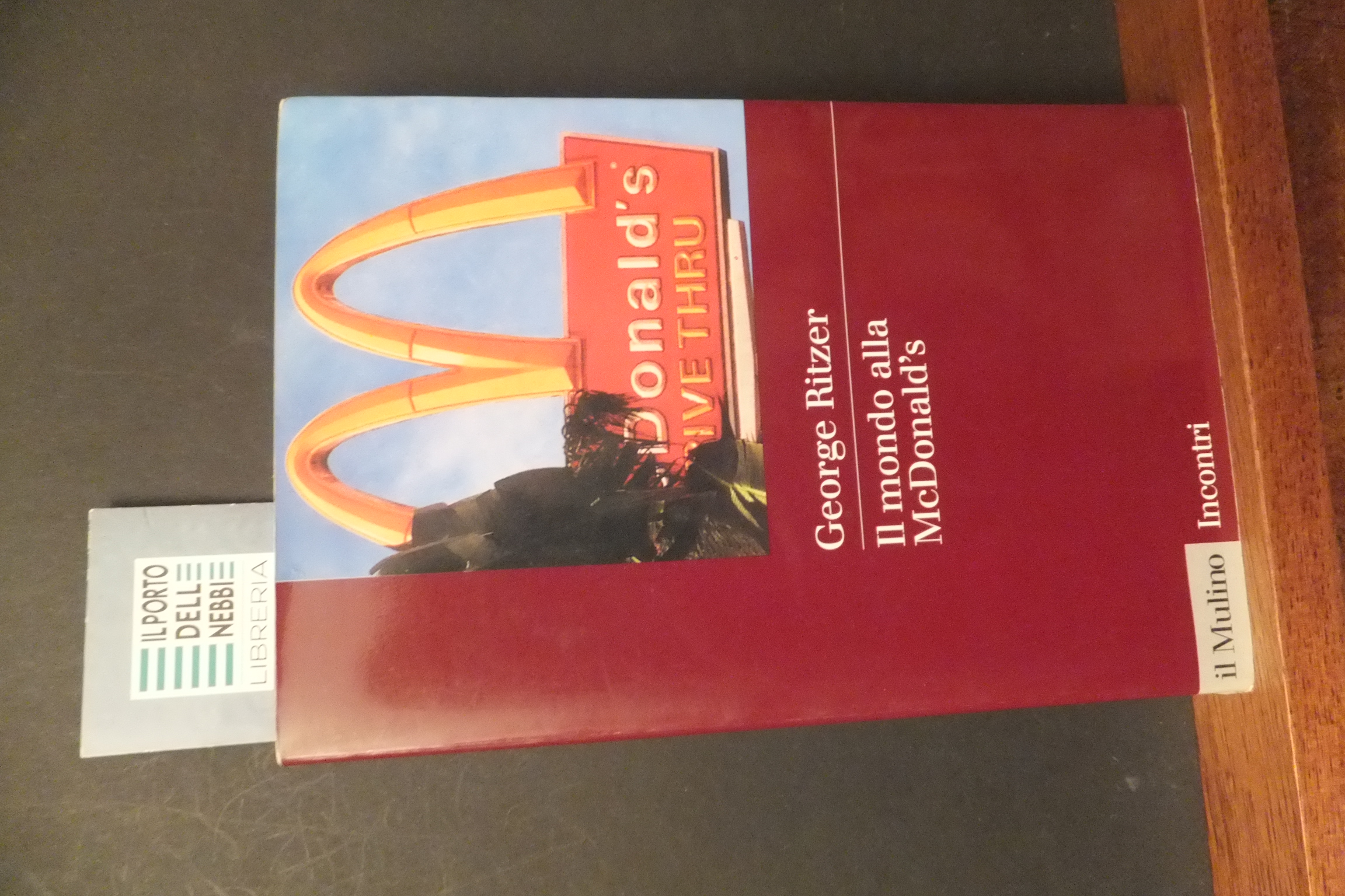 IL MONDO ALLA MCDONALD'S GEORGE RITZER