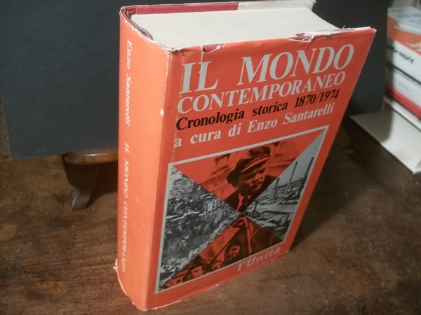 IL MONDO CONTEMPORANEO CRONOLOGIA STORICA 1870 - 1974