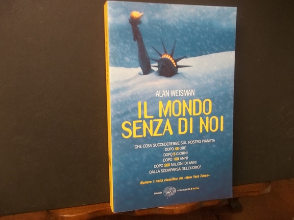 IL MONDO SENZA DI NOI