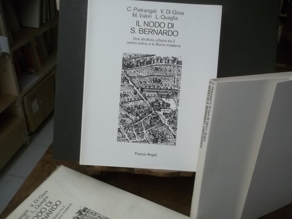 IL NODO DI S. BERNARDO UNA STRUTTURA URBANA TRA IL …
