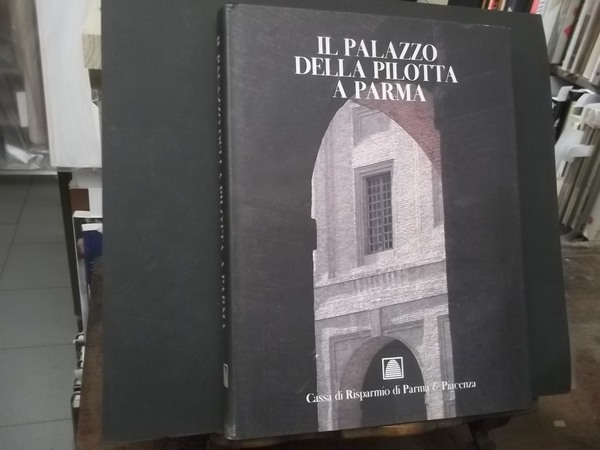 IL PALAZZO DELLA PILOTTA A PARMA