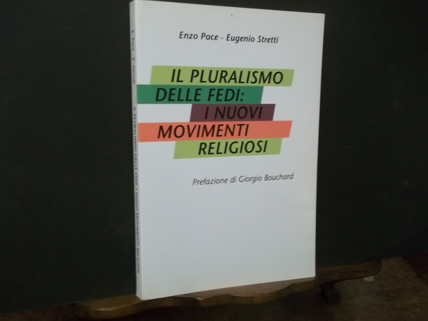 IL PLURALISMO DELLE FEDI I NUOVI MOVIMENTI RELIGIOSI