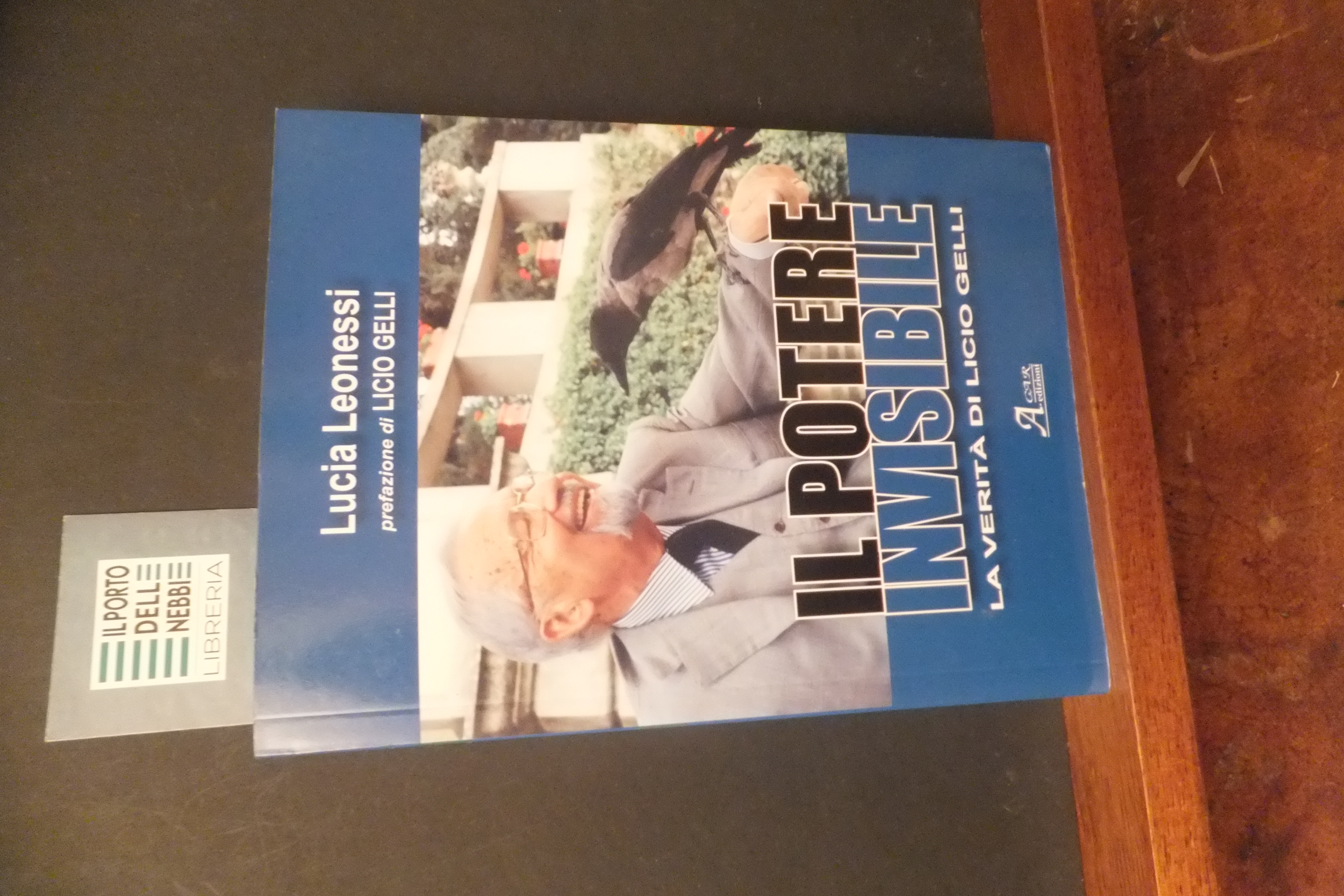 IL POTERE INVISIBILE LA VERITA DI LICIO GELLI LUCIA LEONESSI