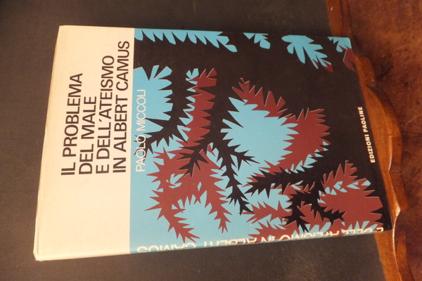 IL PROBLEMA DEL MALE E DELL'ATEISMO IN ALBERT CAMUS