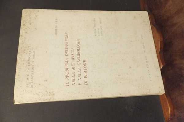 IL PROBLEMA DELL'ERRORE NELLA METAFISICA E NELLA GNOSEOLOGIA DI PLATONE