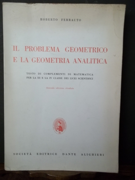 Il problema geometrico e la geometria analitica.