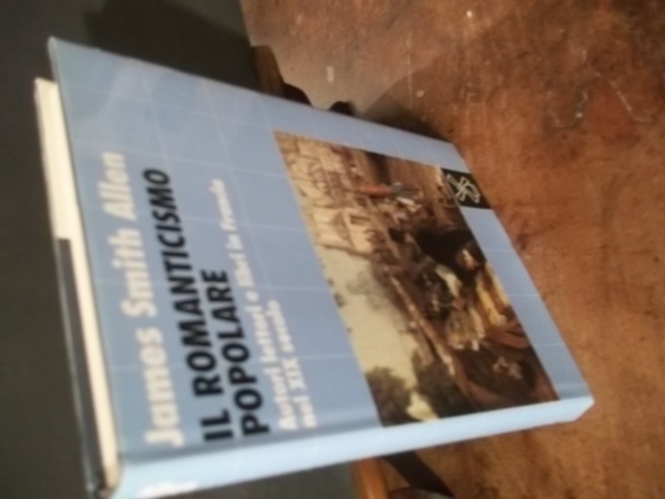 IL ROMANTICISMO POPOLARE AUTORI E LETTORI IN FRANCIA NEL XIX …