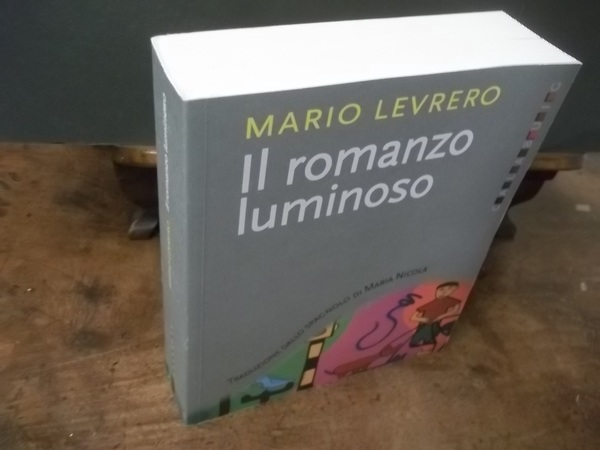 IL ROMANZO LUMINOSO
