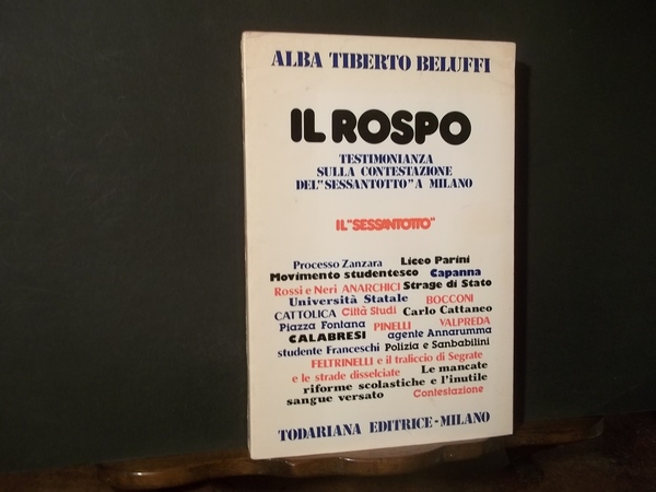 IL ROSPO SAGGIO TESTIMONIANZA SULLA CONTESTAZIONE DEL SESSANTOTTO A MILANO