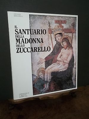 IL SANTUARIO DELLA MADONNA DELLO ZUCCARELLO S.MARTINO NEMBRO BERGAMO