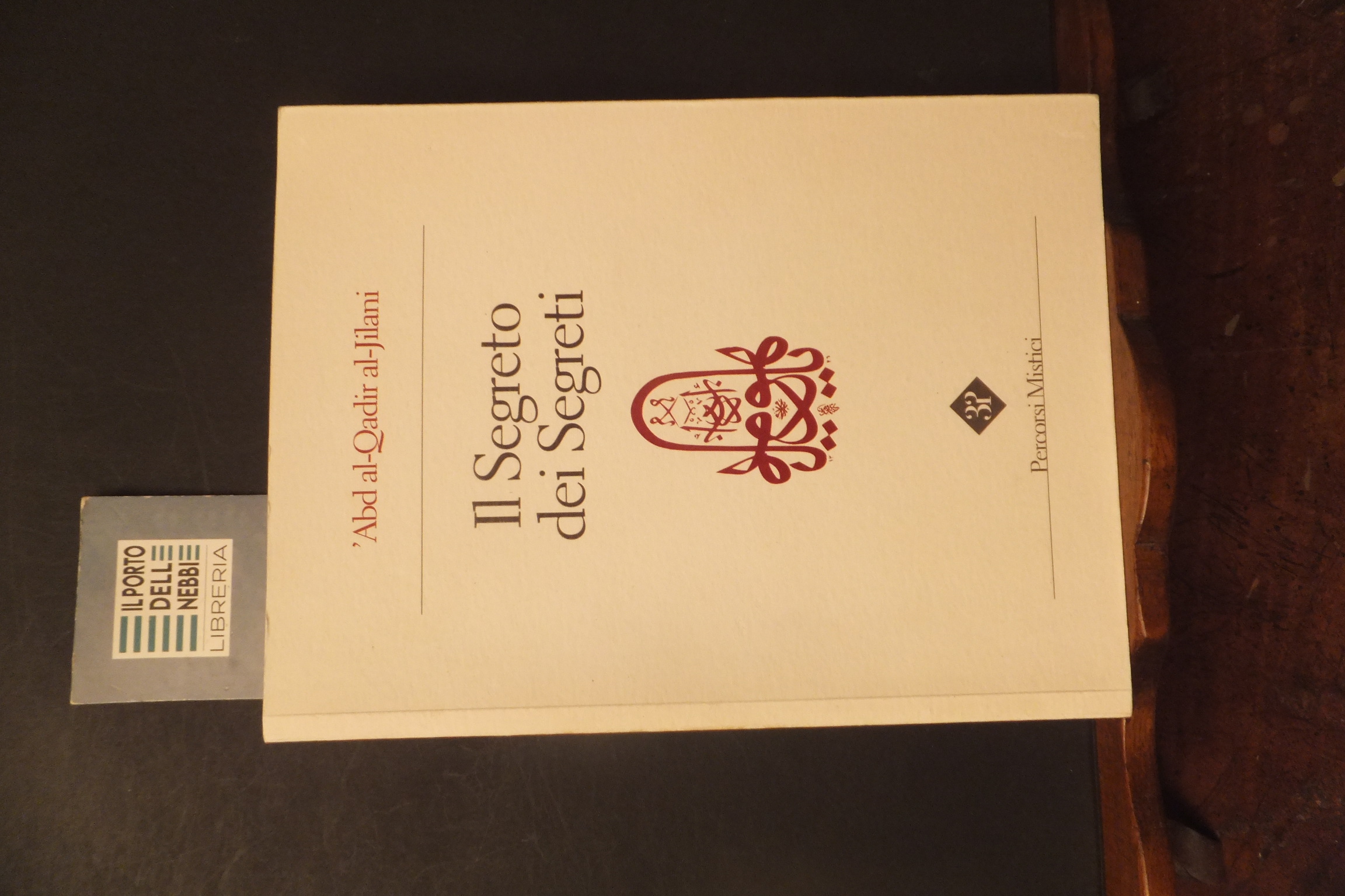IL SEGRETO DEI SEGRETI ABD AL-QADIR AL-JILANI
