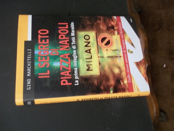 IL SEGRETO DI PIAZZA NAPOLI - LA PRIMA INDAGINE DI …