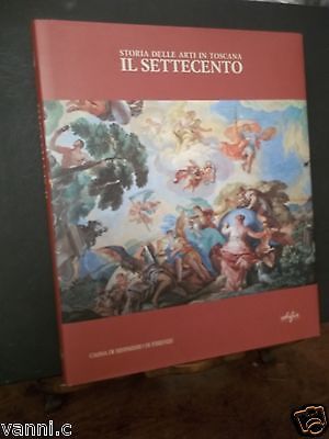 IL SETTECENTO-STORIA DELLE ARTI IN TOSCANA