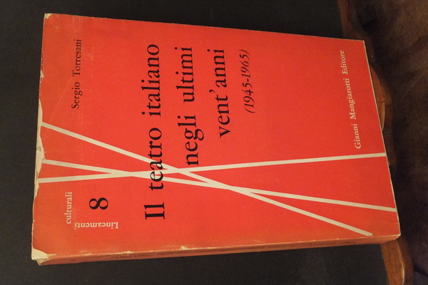 IL TEATRO ITALIANO NEGLI ULTIMI VENT'ANNI 1945 - 1965