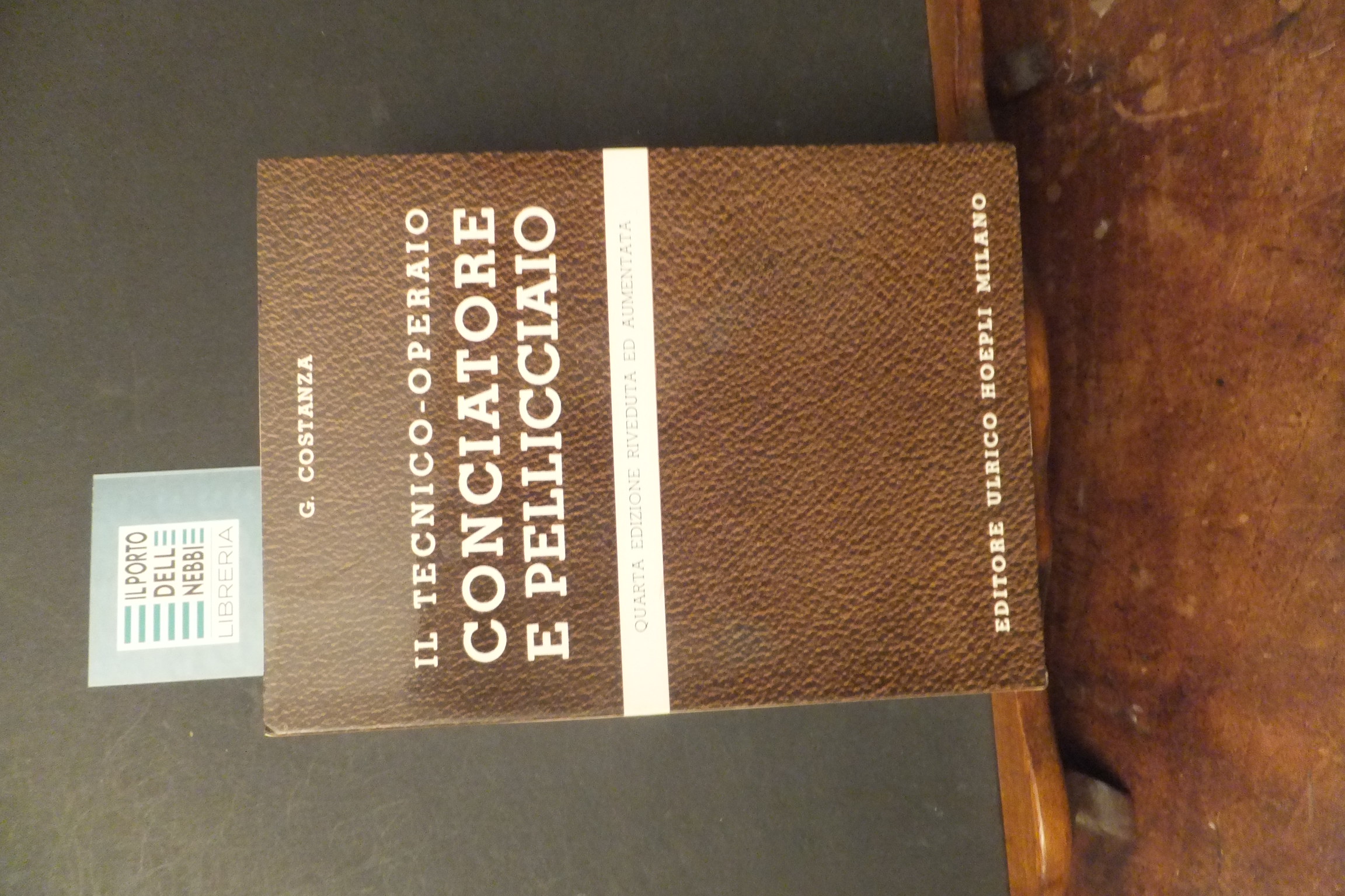 IL TECNICO OPERAIO CONCIATORE PELLICCIAIO G. COSTANZA HOEPLI