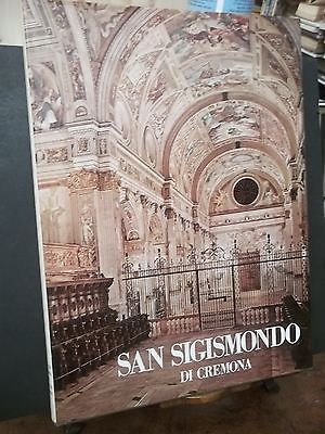 IL TEMPIO DI SAN SIGISMONDO DI CREMONA-M.L. FERRARI-CARIPLO 1974