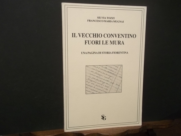IL VECCHIO CONVENTINO FUORI LE MURA UNA PAGINA DI STORIA …