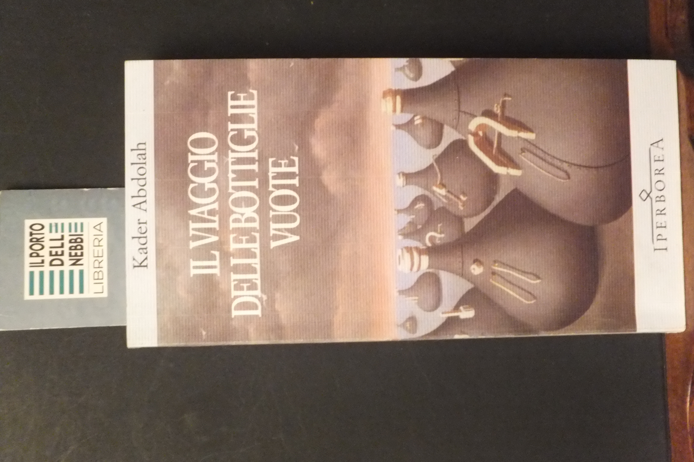 IL VIAGGIO DELLE BOTTIGLIE VUOTE KADER ADDOLAH IPERBOREA 2008