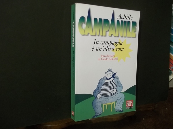 IN CAMPAGNA è UN' ALTRA COSA