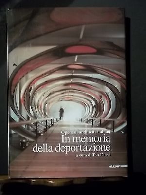 IN MEMORIA DELLA DEPORTAZIONE OPERE DI ARCHITETTI ITALIANI