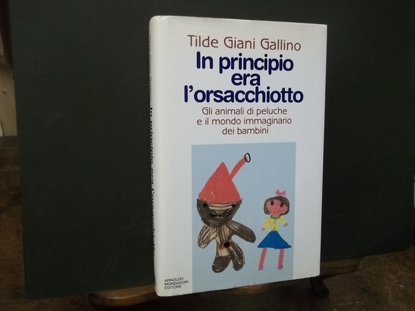 IN PRINCIPIO ERA L'ORSACCHIOTTO GLI ANIMALI DI PELUCHE E IL …