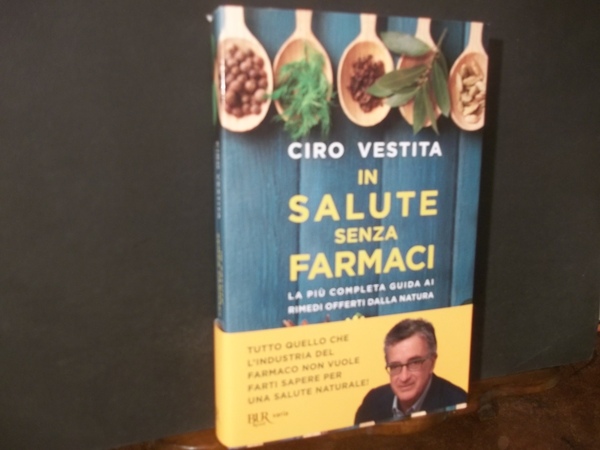 IN SALUTE SENZA FARMACI