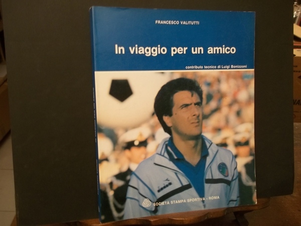 IN VIAGGIO PER UN AMICO - GAETANO SCIREA -