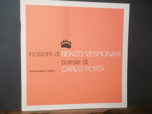 INCISIONI DI RENZO VESPIGNANI POESIE DI CARLO PORTA