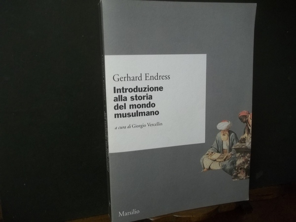 INTRODUZIONE ALLA STORIA DEL MONDO MUSSULMANO