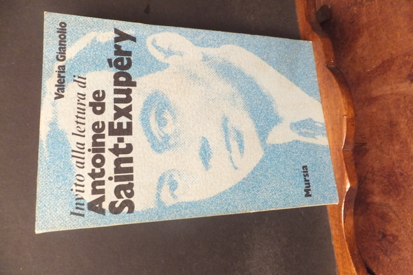 INVITO ALLA LETTURA DI ANTOINE DE SAINT-EXUPERY