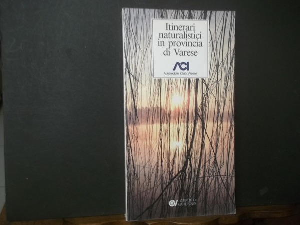 ITINERARI NATURALISTICI IN PROVINCIA DI VARESE