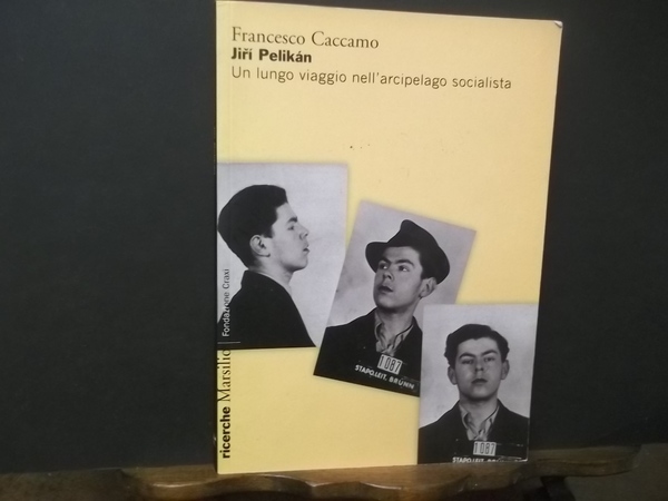JERI PELIKAN UN LUNGO VIAGGIO NELL'ARCIPELAGO SOCIALISTA
