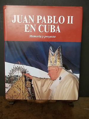 JUAN PABLO II EN CUBA MEMORIA Y PROYECTO