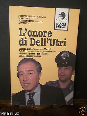 KAOS EDIZIONI-L'ONORE DI DELL'UTRI -1997 PRIMA ED.