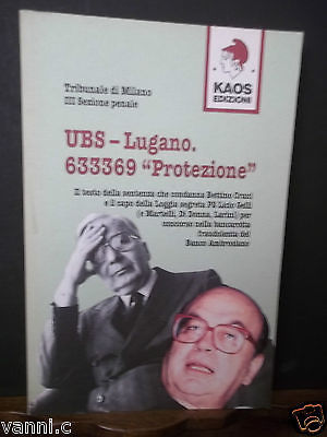 KAOS EDIZIONI-UBS-LUGANO 633369 PROTEZIONE -1996- PRIMA ED.