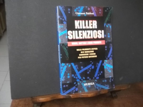 killer silenziosi virus batteri e armi proibite